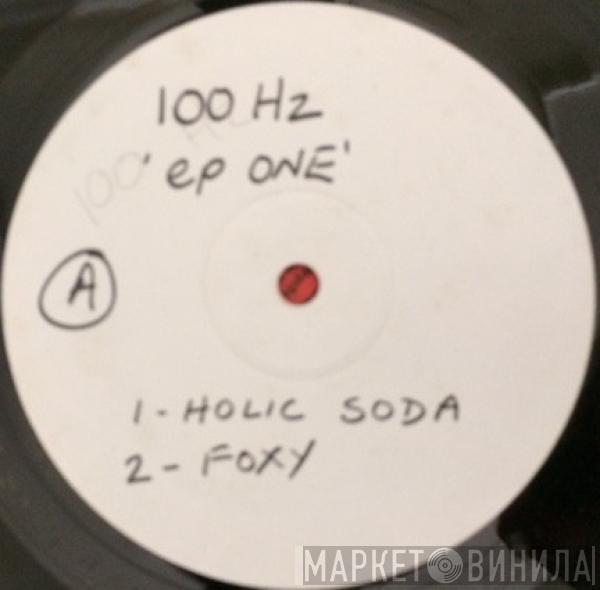 100 Hz  - EP 1
