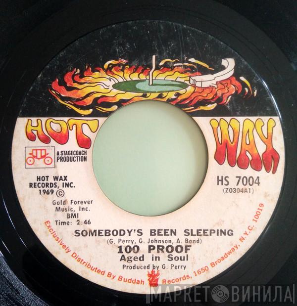100 Proof Aged In Soul - Somebody's Been Sleeping