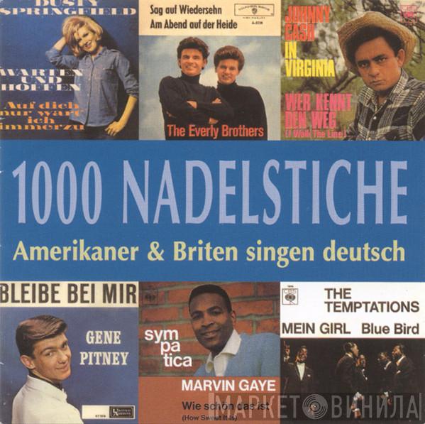  - 1000 Nadelstiche (Amerikaner & Briten Singen Deutsch)