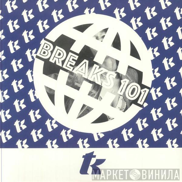  - 101 Breaks