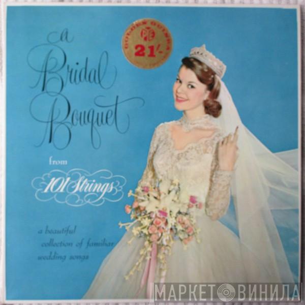 101 Strings - A Bridal Bouquet