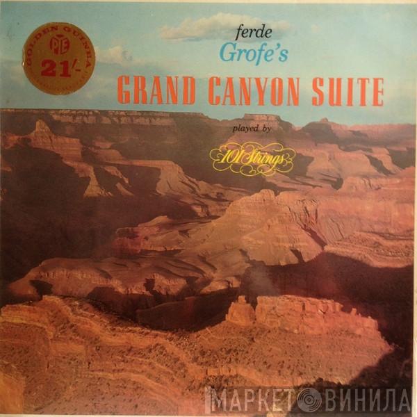101 Strings, Ferde Grofé - Ferde Grofe's Grand Canyon Suite