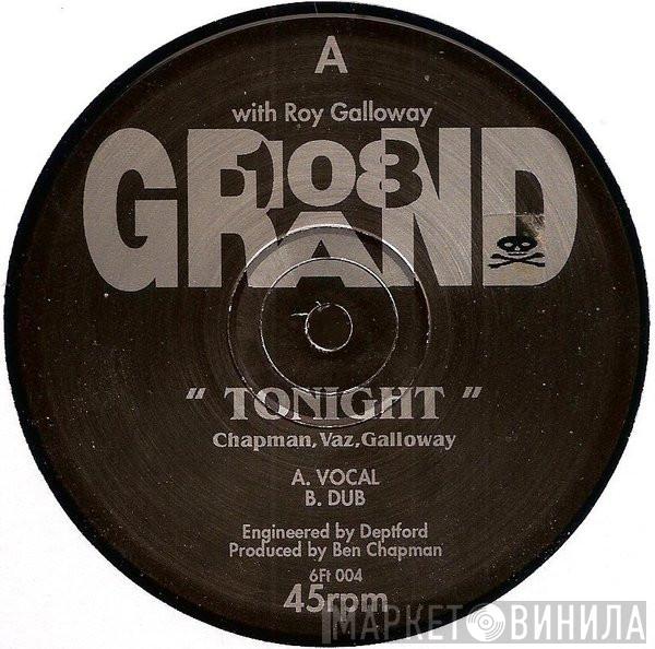 108 Grand, Roy Galloway - Tonight