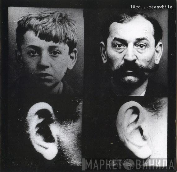 10cc - ...Meanwhile