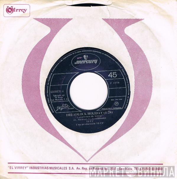  10cc  - Dreadlock Holiday / Nothing Can Move Me