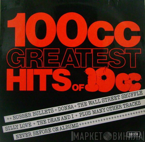  10cc  - 100cc: Greatest Hits Of 10cc