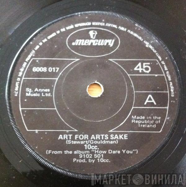  10cc  - Art For Arts Sake