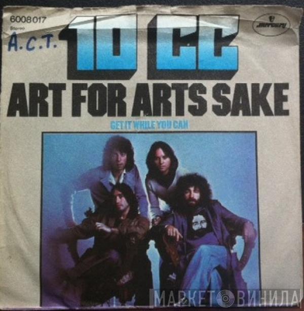  10cc  - Art For Arts Sake