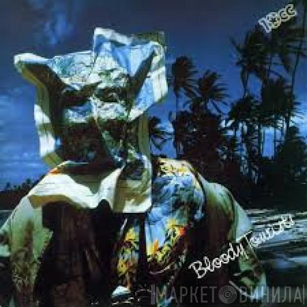  10cc  - Bloody Tourists