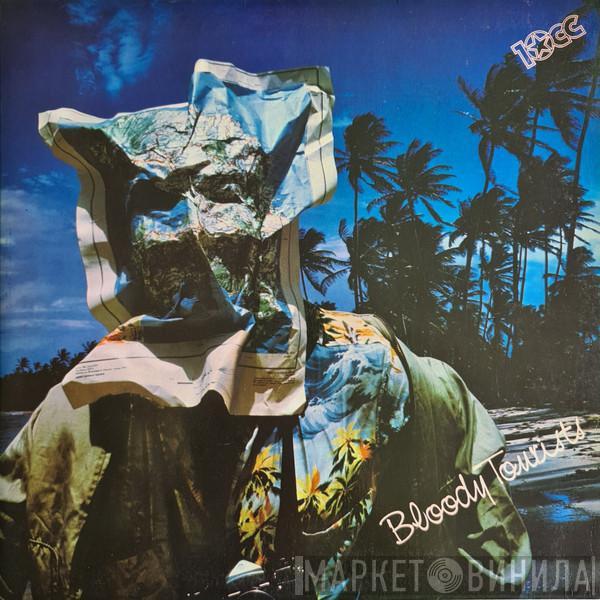  10cc  - Bloody Tourists