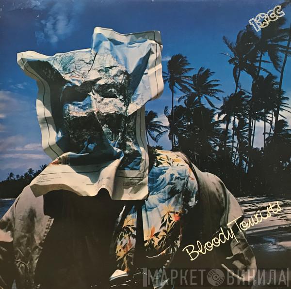  10cc  - Bloody Tourists