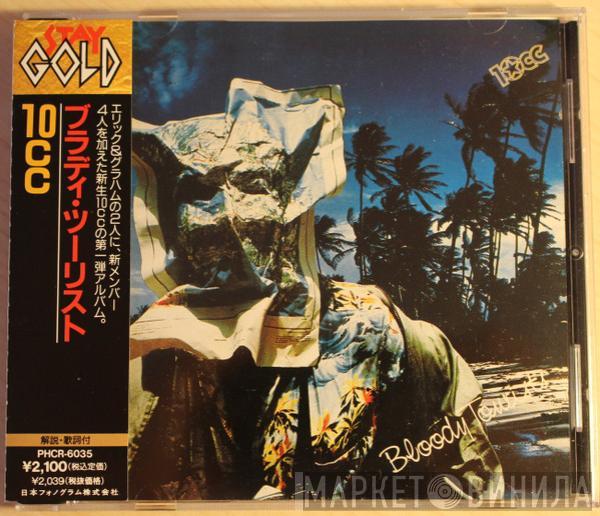  10cc  - Bloody Tourists
