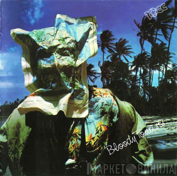  10cc  - Bloody Tourists