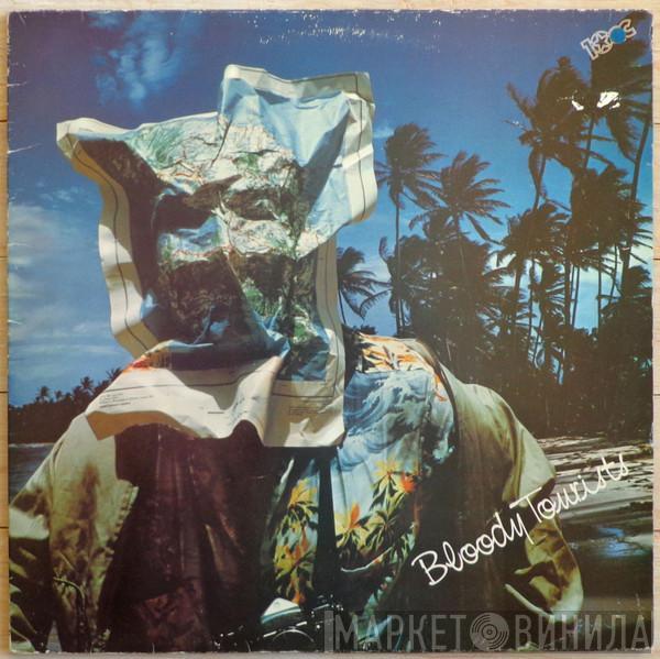  10cc  - Bloody Tourists