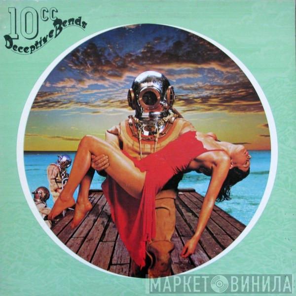  10cc  - Deceptive Bends