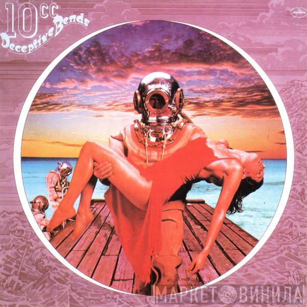  10cc  - Deceptive Bends