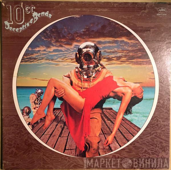  10cc  - Deceptive Bends