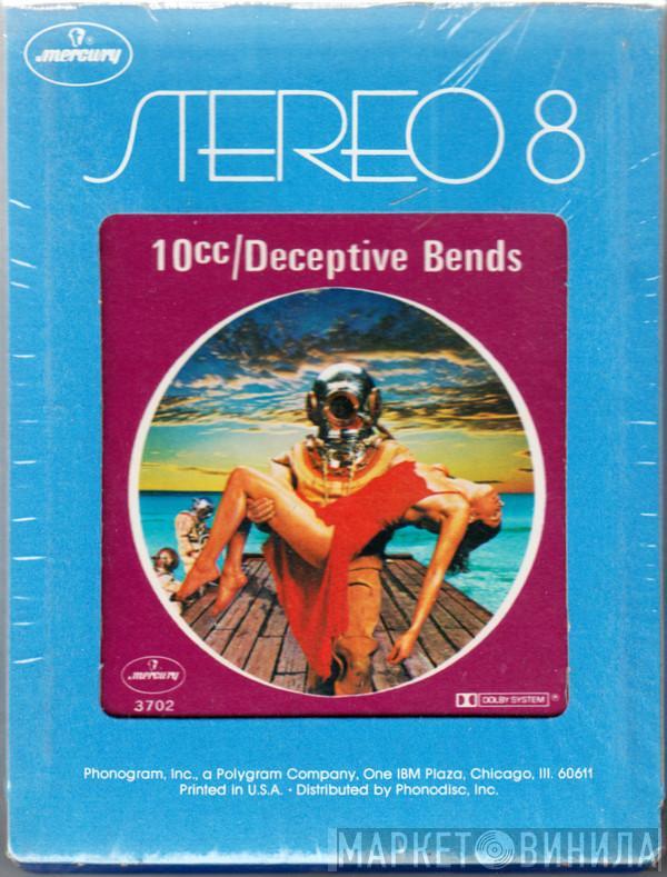  10cc  - Deceptive Bends