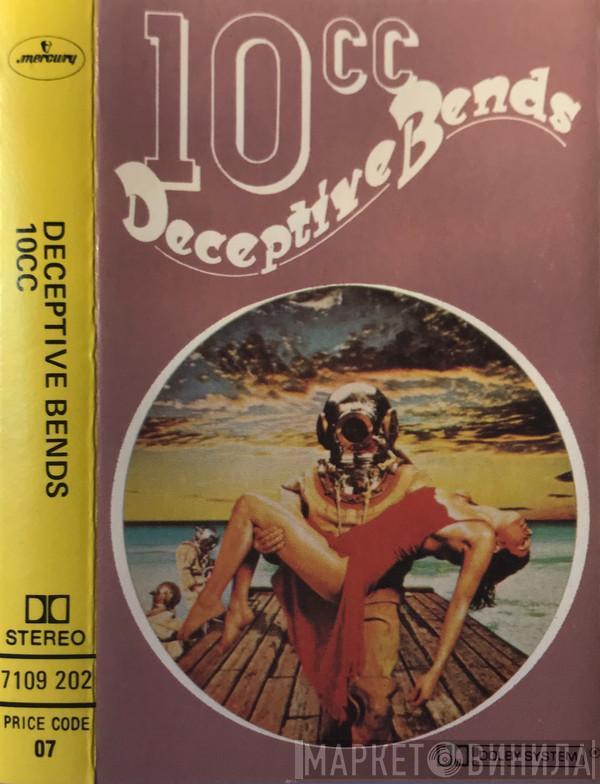  10cc  - Deceptive Bends