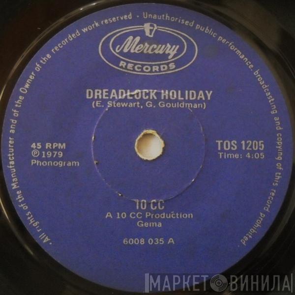  10cc  - Dreadlock Holiday