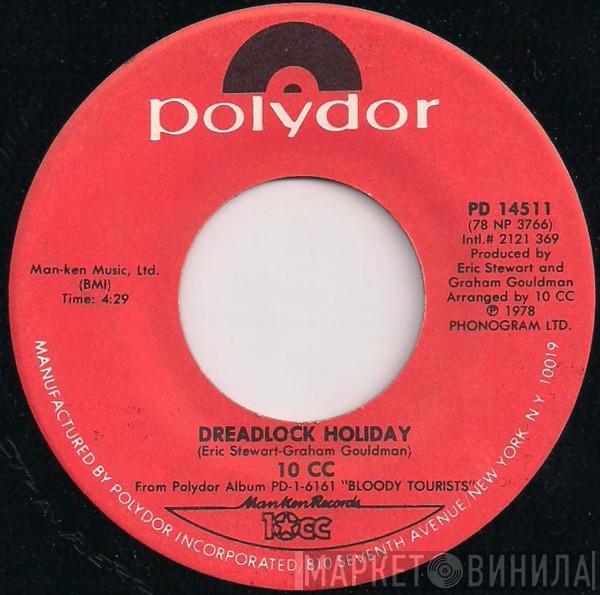  10cc  - Dreadlock Holiday