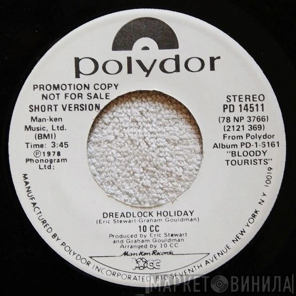  10cc  - Dreadlock Holiday