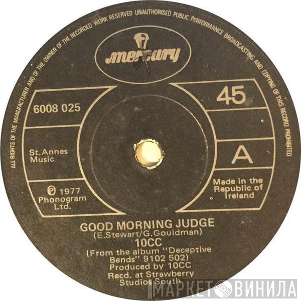 10cc - Good Morning Judge