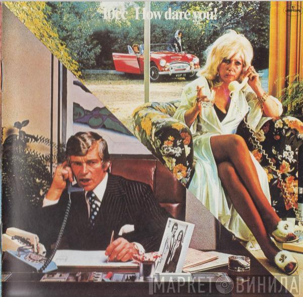 10cc - How Dare You!