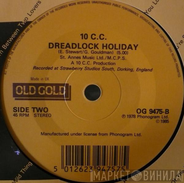 10cc - I'm Not In Love / Dreadlock Holiday