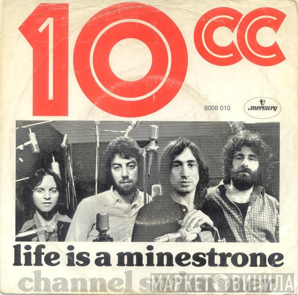  10cc  - Life Is A Minestrone
