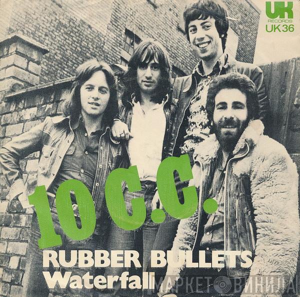  10cc  - Rubber Bullets