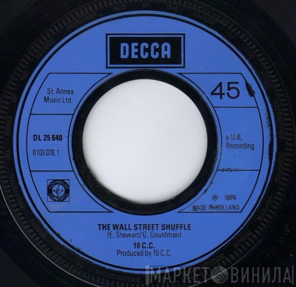  10cc  - The Wall Street Shuffle