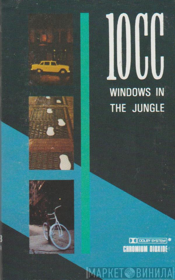 10cc - Windows In The Jungle