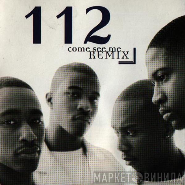  112  - Come See Me (Remix)