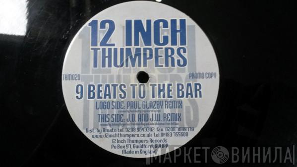 12 Inch Thumpers - 9 Beats To The Bar (Remixes)