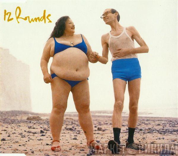 12 Rounds - Business / Pleasant Smell