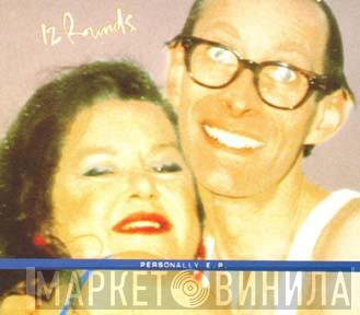  12 Rounds  - Personally E.P.