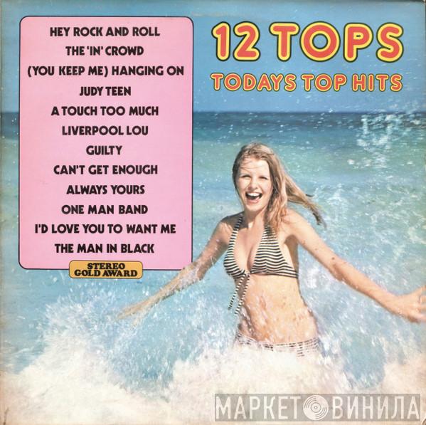  - 12 Tops (Todays Top Hits)