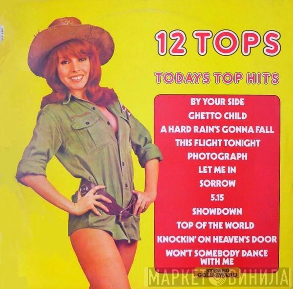  - 12 Tops - Todays Top Hits