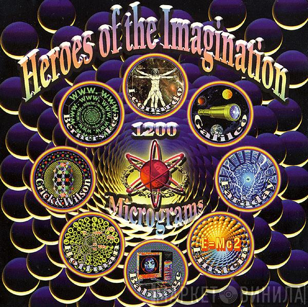  1200 Mics  - Heroes Of The Imagination