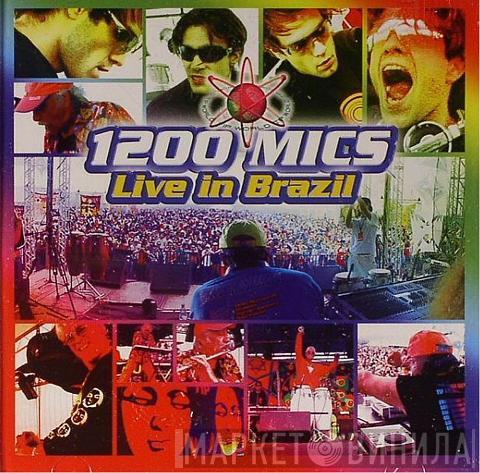  1200 Mics  - Live In Brazil