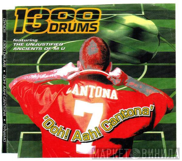 1300 Drums - Ooh! Aah! Cantona