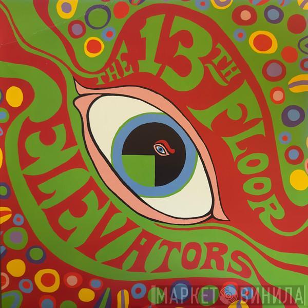 13th Floor Elevators - The Psychedelic Sounds Of The 13th Floor Elevators