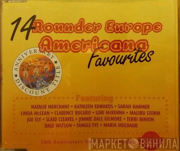  - 14 Rounder Europe Americana Favourites