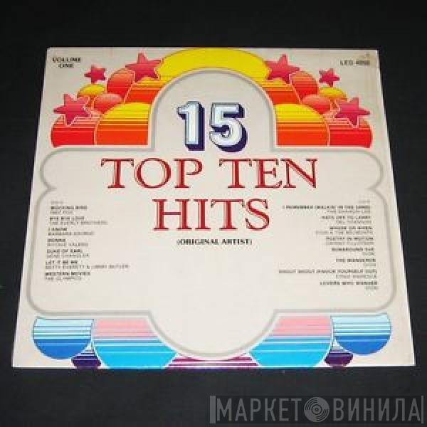  - 15 Top Ten Hits: Volume One