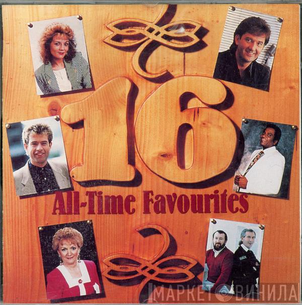  - 16 All-Time Favourites