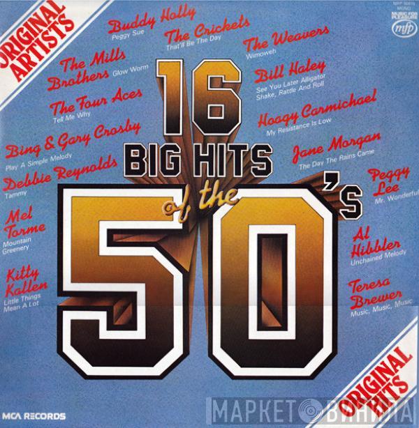  - 16 Big Hits Of The 50's
