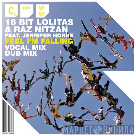 16 Bit Lolita's, Raz Nitzan, Jennifer Horne - Feel I'm Falling