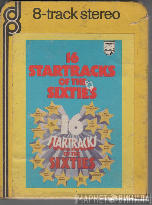  - 16 Startracks Of The Sixties