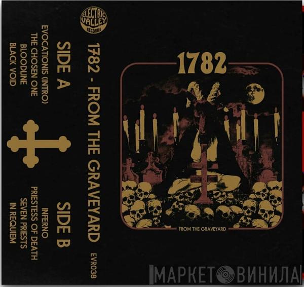  1782  - From The Graveyard
